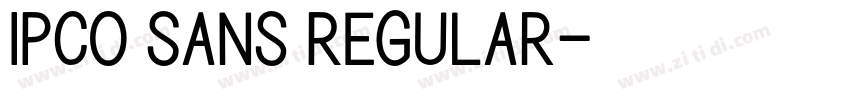IPCO Sans Regular字体转换